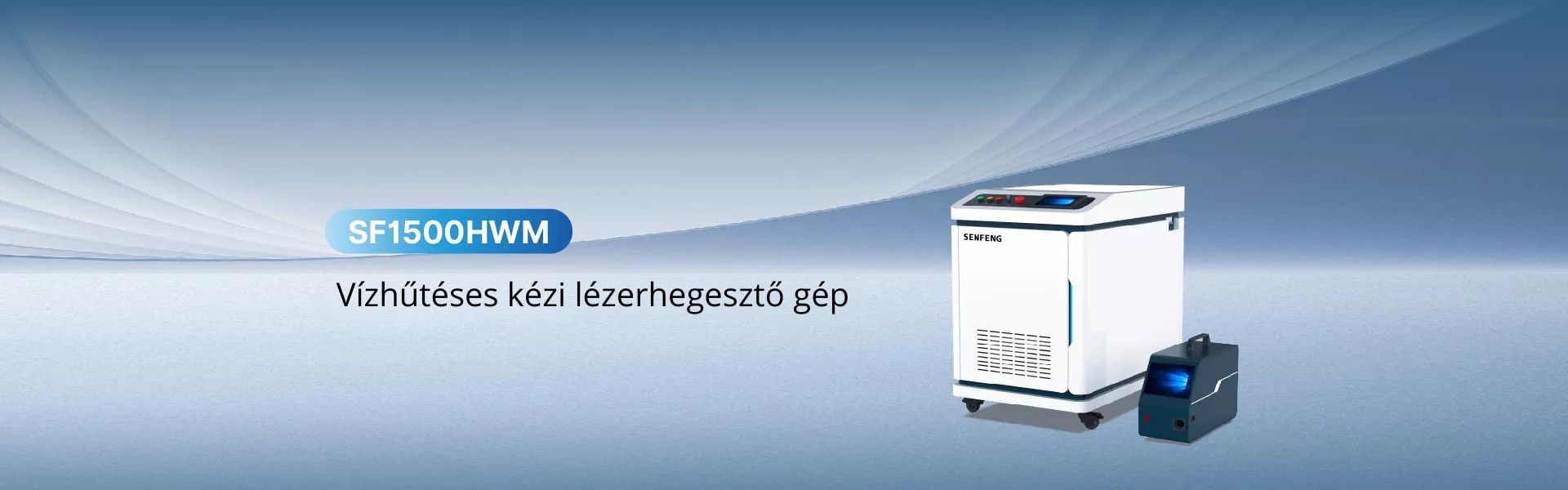 Senfeng SF1500HWM vízhűtéses lézerhegesztő gép